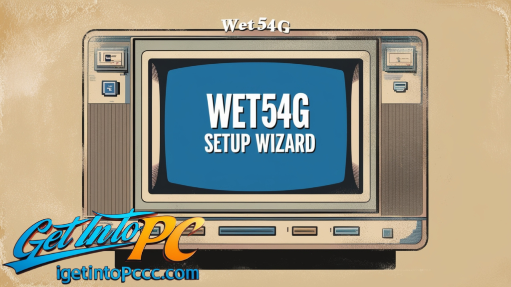 Wet54g setup wizard download